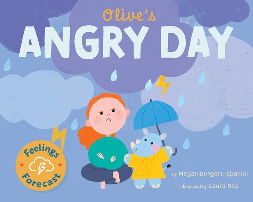 Olive's Angry Day by Borgert-Spaniol, Megan