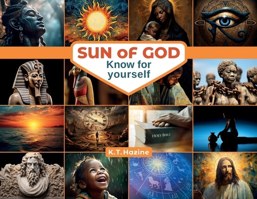 The Sun of God by Hazine, K. T.