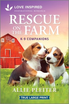 Rescue on the Farm: An Uplifting Inspirational Romance by Pleiter, Allie