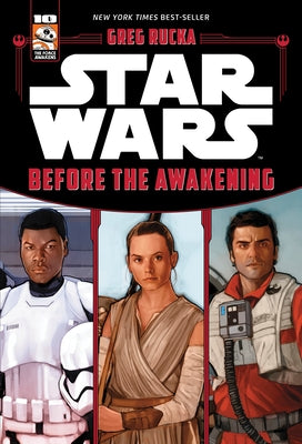 Star Wars the Force Awakens: Before the Awakening by Rucka, Greg
