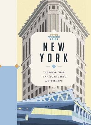 Paperscapes: New York: The Book That Transforms Into a Cityscape by Wilkinson, Tom