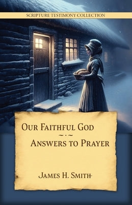 Our Faithful God by Smith, James H.