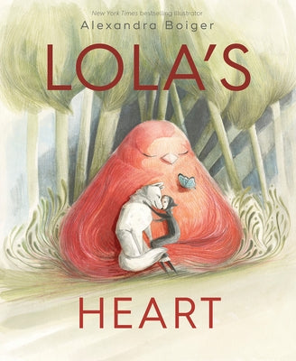 Lola's Heart by Boiger, Alexandra