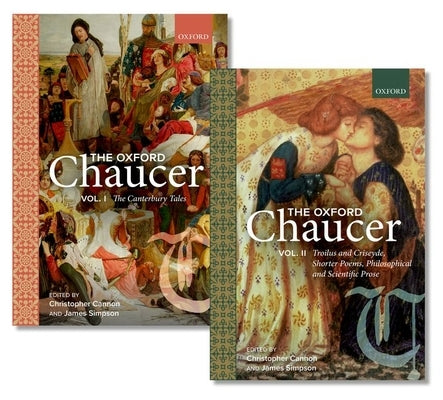 The Oxford Chaucer Two Volume Set: Volumes 1 and 2 by Cannon