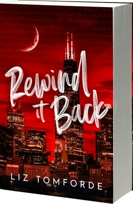 Rewind It Back (Author Edition) by Tomforde, Liz