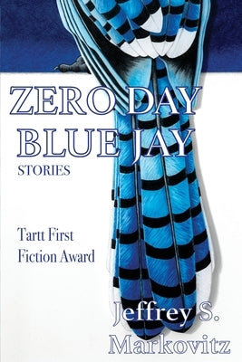 Zero Day Bluejay by Markovitz, Jeffrey