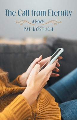 The Call from Eternity by Pat Kostuch