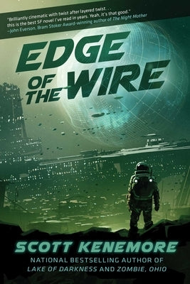 Edge of the Wire by Kenemore, Scott