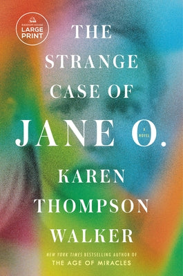 The Strange Case of Jane O. by Walker, Karen Thompson