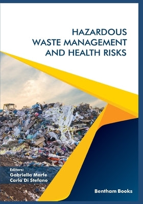 Hazardous Waste Management and Health Risks by Di Stefano, Carla