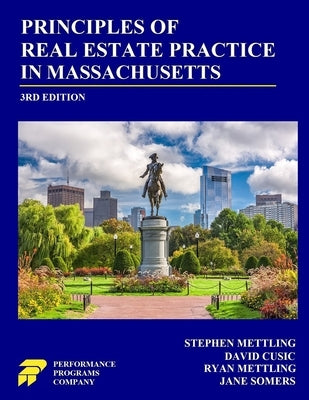 Principles of Real Estate Practice in Massachusetts: 3rd Edition by Mettling, Stephen