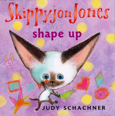 Skippyjon Jones Shape Up by Schachner, Judy