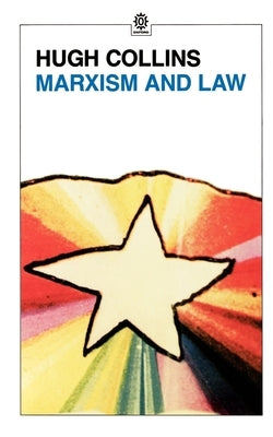 Marxism and Law by Collins, Hugh