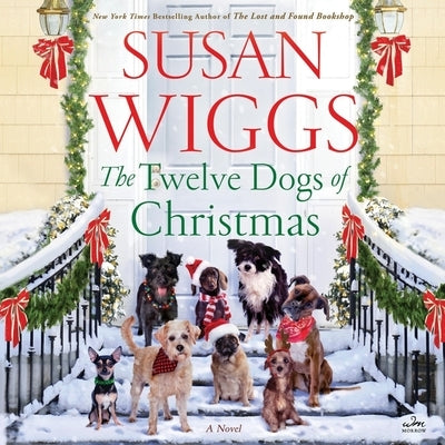 The Twelve Dogs of Christmas by Wiggs, Susan