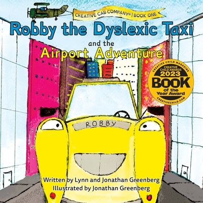 Robby the Dyslexic Taxi and the Airport Adventure by Greenberg, Lynn