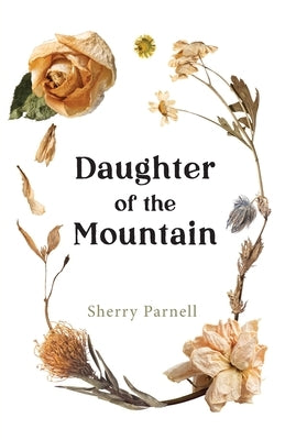 Daughter of the Mountain by Parnell, Sherry