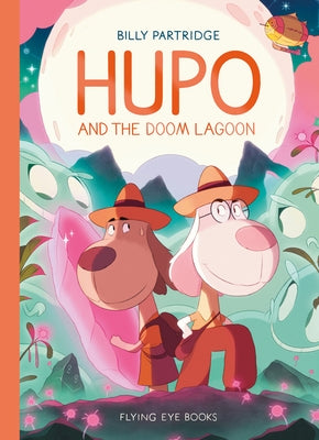 Hupo and the Doom Lagoon by Partridge, Billy