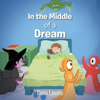 In the Middle of a Dream by Lewis, Dale