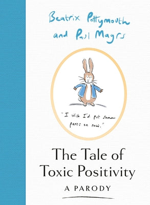 The Tale of Toxic Positivity by Pottymouth, Beatrix