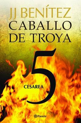 Caballo de Troya 5: Cesarea / Trojan Horse 5: Caesarea by BenÃ­tez, Juan JosÃ©