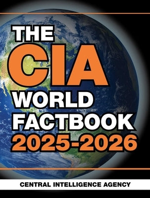 The CIA World Factbook 2025-2026 by Central Intelligence Agency