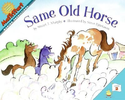 Same Old Horse by Murphy, Stuart J.