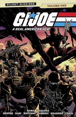 G.I. Joe: A Real American Hero!: Silent Missions Volume 1 by Hama, Larry