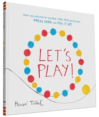 Let's Play! by Tullet, Herve