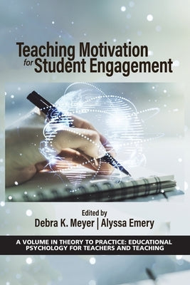 Teaching Motivation for Student Engagement by Meyer, Debra K.