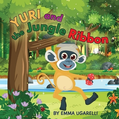 Yuri and the Jungle Ribbon by Ugarelli, Emma