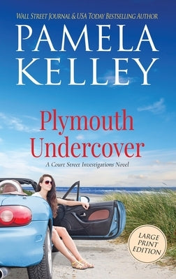 Plymouth Undercover by Kelley, Pamela M.