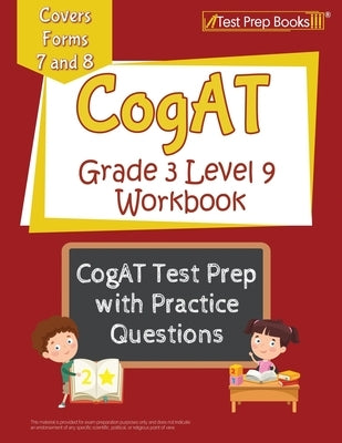 CogAT Grade 3 Level 9 Workbook: CogAT Test Prep with Practice Questions [Covers Forms 7 and 8] by Rueda, Joshua