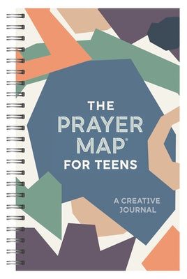 The Prayer Map for Teens by Compiled by Barbour Staff