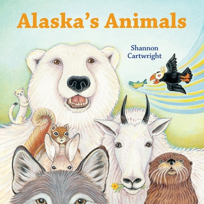 Alaska's Animals by Cartwright, Shannon