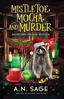 Mistletoe, Mocha, and Murder by Sage, A. N.