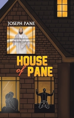House of Pane by Pane, Joseph