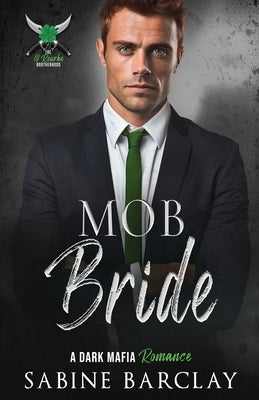 Mob Bride by Barclay, Sabine