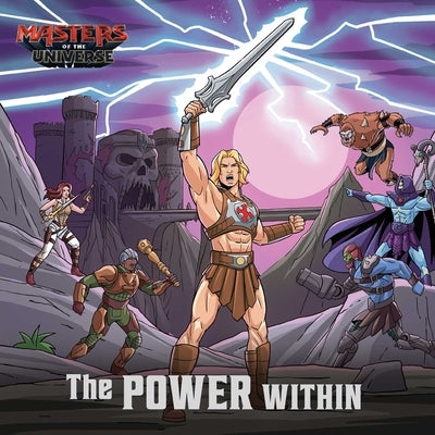 Masters of the Universe (Film): The Power Within by Geron, Eric