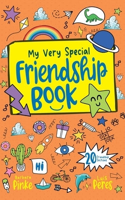 My Very Special Friendship Book - A journal for kids to capture special friendships by Pinke, Barbara