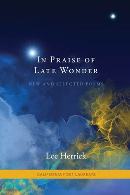 In Praise of Late Wonder by Herrick, Lee