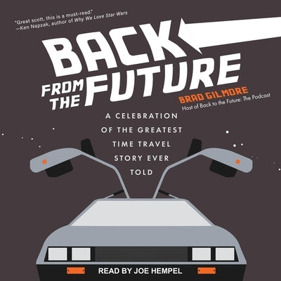 Back from the Future Lib/E: A Celebration of the Greatest Time Travel Story Ever Told by Hempel, Joe