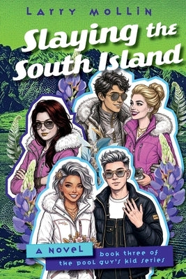 Slaying the South Island by Mollin, Larry
