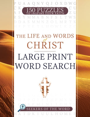 The Life and Words of Christ: Large Print Word Search by Whitaker House