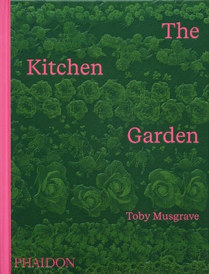 The Kitchen Garden by Musgrave, Toby
