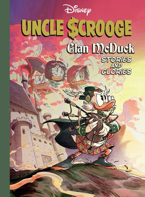 Uncle Scrooge: Clan McDuck Stories and Glories by Gatti, Alessandro
