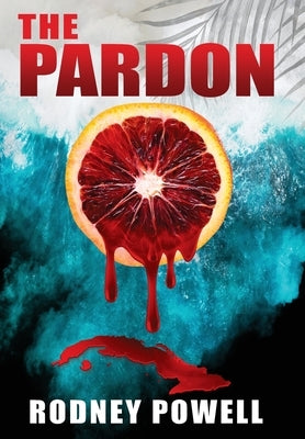 The Pardon by Powell, Rodney