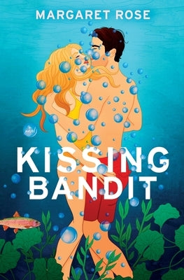 Kissing Bandit by Rose, Margaret