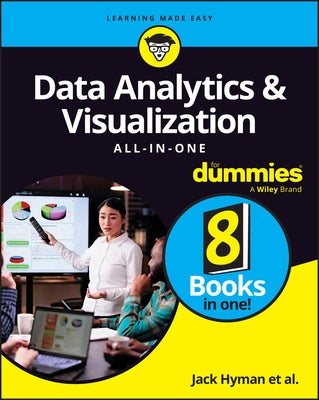 Data Analytics & Visualization All-In-One for Dummies by Hyman, Jack A.