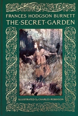 The Secret Garden: Collectible Clothbound Edition by Burnett, Frances Hodgson