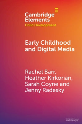 Early Childhood and Digital Media by Barr, Rachel